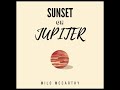 Milo - Sunset on Jupiter