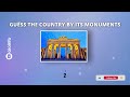 Unbelievable! Can You Name the Country with These Iconic Monuments?