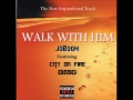 Break Free Ministries Presents: Walk With Him