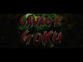 Savage Goku | Teaser Trailer [Dragon Ball Negative]