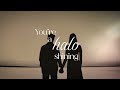YOU'RE A HALO (Official Lyric Video)