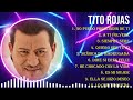 Las 10 mejores canciones de Tito Rojas 2024