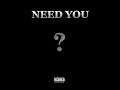 1liljah - Need You