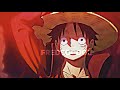 Luffy being badass | One Piece Edit