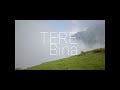 TERE BINA - TRENDY 💖