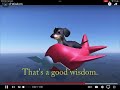 The dog of wisdom, but I voiced it over and translated it