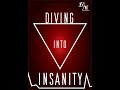 [Diving Into Insanity] 09 - Paranoia