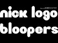 Nick Logo Bloopers