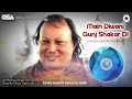 Main Diwani Gunj Shakar Di | Ustad Nusrat Fateh Ali Khan | OSA Complete Full Version | OSA Worldwide