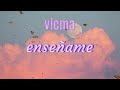enseñame - vicma (pop acustico, aesthetic, balada 2023)