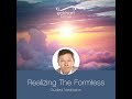 Realizing The Formless - Guided Meditation