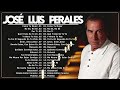 José Luis Perales Éxitos Sus Mejores Canciones - José Luis Perales 30 Éxitos Inolvidables Mix