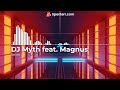 DJ Myth feat Magnus - Seian