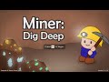 【公開収録】鉱石を掘ってお金を稼ぐゲーム『 Miner: Dig Deep 』