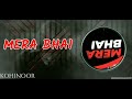 MERA BHAI | Latest Rap Song 2021 (Prod.by Call Me G) KOHINOOR