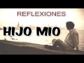 ► HIJO MÍO - REFLEXIONES HERMOSAS Para HOY 2023