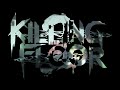 Killing Floor 2: zYnthetic - Wreck Them All