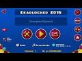 !Deadlocked 2017¡ (hard Demon) by Bronks + 3 coins - Geometry Dash