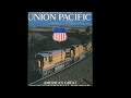 History of the Union Pacific Railroad