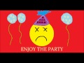 Enjoy The Party