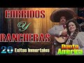 Dueto America Sus Mejores Canciones - Corridos y Rancheras  - 20 Exitos Inmortales || Viva Mexico ||