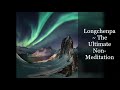 Longchenpa ~ 𝐓𝐡𝐞 𝐔𝐥𝐭𝐢𝐦𝐚𝐭𝐞 𝐍𝐨𝐧-𝐌𝐞𝐝𝐢𝐭𝐚𝐭𝐢𝐨𝐧 ~ Dzogchen