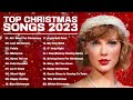 Top Christmas Songs of All Time 🎅🏼 Best Christmas Music Playlist 🎄 Merry Christmas 2023