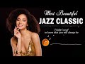Jazz Songs Playlist 🥊 Most Relaxing Jazz Music Best Songs - Best Of Jazz Clasics 50s 60s