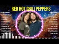 The best of  Red Hot Chili Peppers full album 2024 ~ Top Artists To Listen 2024