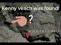 Kenny veach was found!