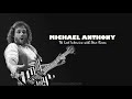 Michael Anthony: The Lost Interview with Steve Rosen (Part 1)