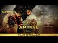 ANIMAL (Telugu Deluxe Edition Album) |Ranbir K, Rashmika M, Bobby D, Tripti D|Sandeep V| Bhushan K