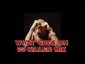 2PAC WHAT GOES ON (65 KILLER MIX)