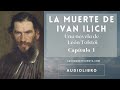 La muerte de Iván Ilich de León Tolstói. Voz Humana. Audiolibro completo.