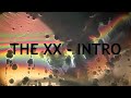 the xx - intro