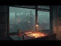 rain lofi 💧 lofi study | lofi hip hop mix 💦 Rainy Chillout Vibes