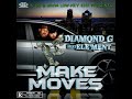 K-OZ Presents Diamond G feat. ELE'MENT: Make Moves Diamond G