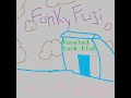 FunkyFuji - Paneled Gunk Club