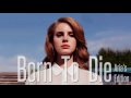 [Instrumental] Lana Del Rey - Born To Die (Aria's Edition)