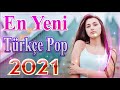 En çok yayınlanan yeni şarkı Şubat 2021📯 Seçme türkçe pop şarkılar remix 2021💖 özel şarkılar 2021