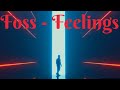 Foss - Feelings (Official Audio)