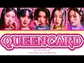 (G)I-DLE Queencard Lyrics (여자) 아이들 퀸카 가사) (Color Coded Lyrics)