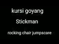 Kursi goyang vs Stickman _ episode 64