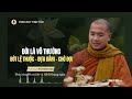 Đời Là Vô Thường - Cách Để Sống Bình An Hạnh Phúc | Thầy Minh Niệm