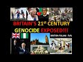 Britain's 21st Century Genocide Exposed!!!