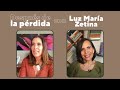 Después de la pérdida con Luz María Zetina || Podcast || Gaby Tanatóloga || T3e02