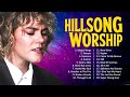 Best Morning Hillsong Praise And Worship Songs New Playlist 2023 🙏 100 Non Stop Praise and Worship