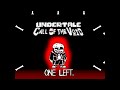 Undertale Call of The Void One Left Remix (Reuploaded, Not Mine)