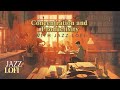 ✨Concentration and Productivity with Jazz Lofi  🎶🎧🍃
