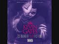 4:30am - Kevin Gates (Chopped & Screwed by Young B)